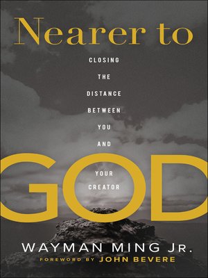 cover image of Nearer to God
